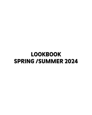 LOOKBOOK SPRING / SUMMER 2024