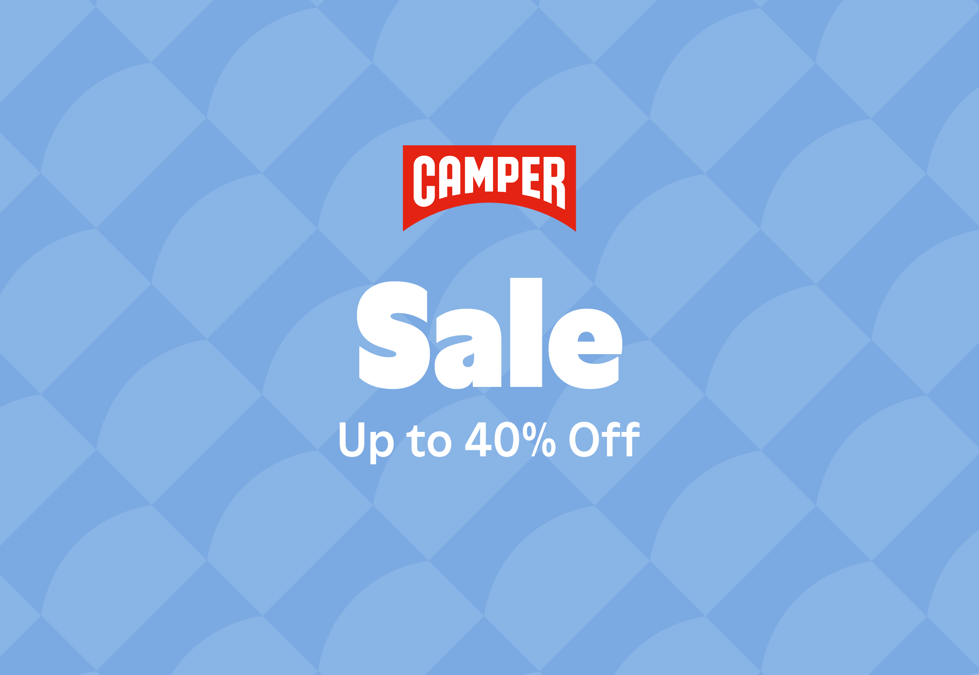 CAMPER WINTER FINAL SALE<br> UP TO 40% OFF