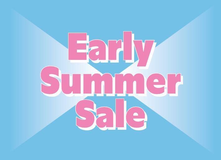 Early Summer Sale 開催中