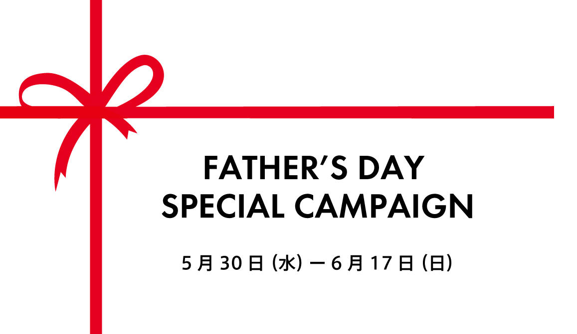 FATHER'S DAY SPECIAL CAMPAIGN